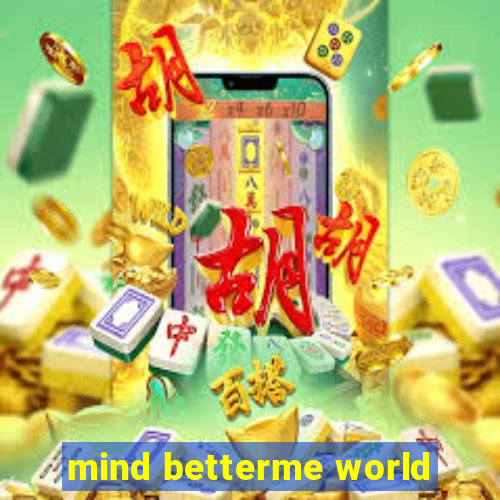 mind betterme world